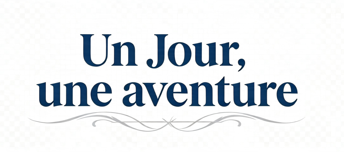 Un jour, une aventure
